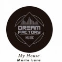 Mario Lara - My House (original Mix)