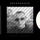 Tural Samedov - ADJARAGUJU
