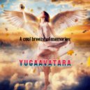 yugaavatara - A cool breeze of memories