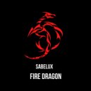 Sabelux - Fire Dragon (Original Mix)