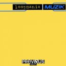 Loopmania - Muzik (Kike Boy Remix)