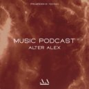 ALTER ALEX - MUSIC PODCAST #030 (Progressive House)