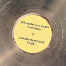 DJ TURURU feat. KARRY - Countdown (DANIEL MARCELO DJ Remix)