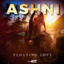 Ashni - Floating Love (Original Mix)