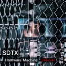 SDTX - Hardware Machine Rework (remix)