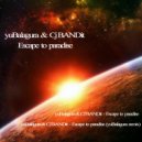 yubalagura & CJ BANDit - Escape to paradise (yuBalagura remix)