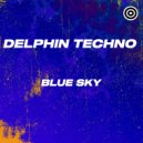 Delphin Techno - Blue Sky (Radio Edit)