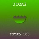 JIGA3 - Total 100 (Original mix)