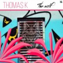 Thomas K - The Wolf (Original Mix)