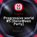 Project.x - Progressive world #5 (live mix)