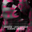 Shouse - Love Tonight