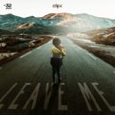 Elijix - Leave Me (Original Mix)