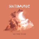 Hatimusic - No Time To Die (Original mix)