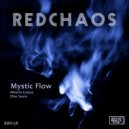 RedChaos  - Mystic Flow (Alberto Costas Remix)