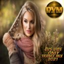 Djs Vibe - Only Trance Mix 2021 ()
