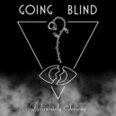 Deliriously Serious - Going Blind