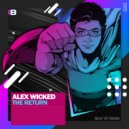 Alex Wicked - The Return (Original Mix)