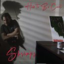 SHRIMPS - How to Be Cool