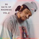 Mad-Man/Da-God - 30 Days.2-30 Days Of Madness, Vol. 2
