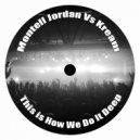 Montell Jordan Vs Kream - This is How We Do It Deep