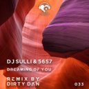 dj Sulli & 5657 - Dreaming of You (S5 My Oculus Lover Mix)