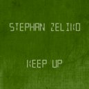 Stephan Zeliko - Keep Up (Radio Edit)