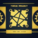 Torch Project - Что то злое