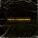 qwyzyyy & lxstraze & Pretty Runlex - TOKYO ATMOSPHERE ()