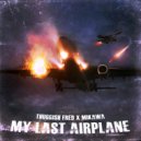 THUGGISH FRED & MIKAWA - MY LAST AIRPLANE ()