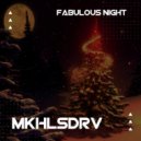 MKHLSDRV - Fabulous night