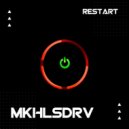 MKHLSDRV - Restart (Original Mix)