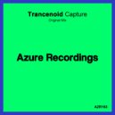 Trancenoid - Capture (Original Mix)