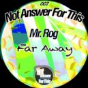Mr. Rog - Far Away (Synth Mix)