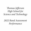 Thomas Jefferson High School for Science and Technology Symphonic Band - Ascentium (Live)
