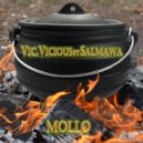 Vic Vicious & Salmawa The Dj - MOLLO (feat. Salmawa The Dj)