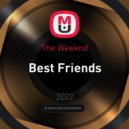 The Weeknd - Best Friends