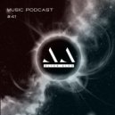 ALTER ALEX - MUSIC PODCAST #041 (Progressive House)