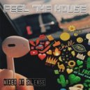 djSilencE - Feel The House - 30!!!