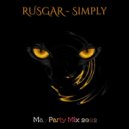 RUSGAR - Simply (May Party Mix 2022)
