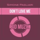 Simone Pagliari - Don't Love Me