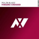 Polzn Bladz - Fingers Crossed