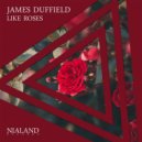 James Duffield - Like Roses