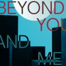 Coma ft. Dillon - Beyond You And Me (Original Mix)