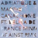 Adriatique & Marino Canal ft. Delhia De France - Home