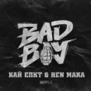 КАЙ ЕПКТ, Ren Maka - BAD BOY (Original Mix)