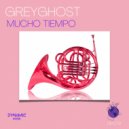 GreyGhost - Mucho Tiempo ()