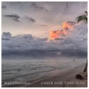 Tropical Dreamtime - Easier Said Than Done