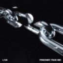 LIVA (BR) - Prisoner (Take Me)