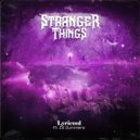 Lyricool & Ed Summers - Stranger Things (feat. Ed Summers) ()