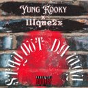 Yung Kooky & lilque2x - Stay Out Da Way